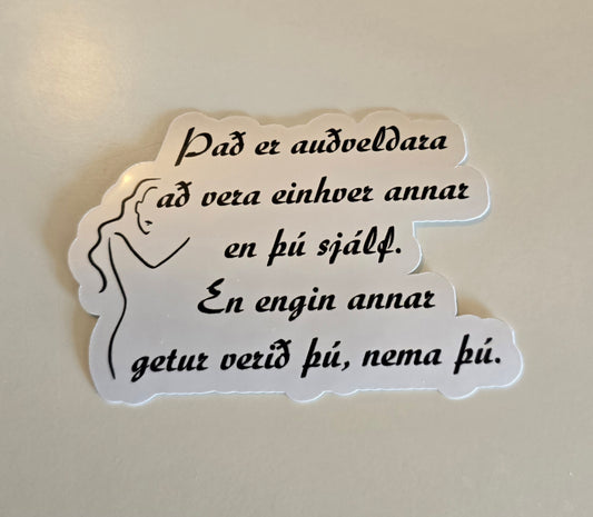 Auðveldara að vera annar ...